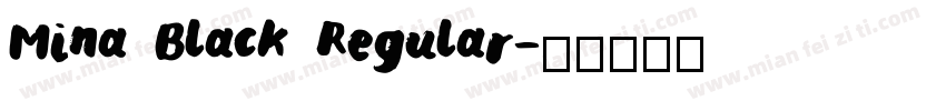 Mina Black Regular字体转换